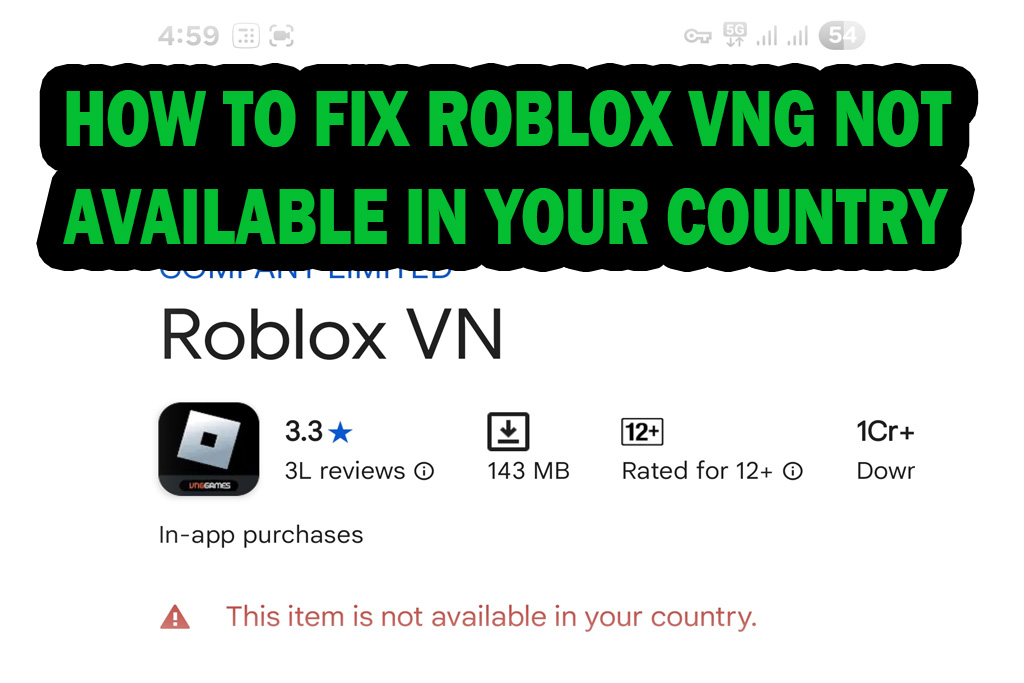 Roblox VNG Not Available Country Fix